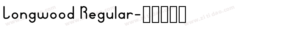 Longwood Regular字体转换